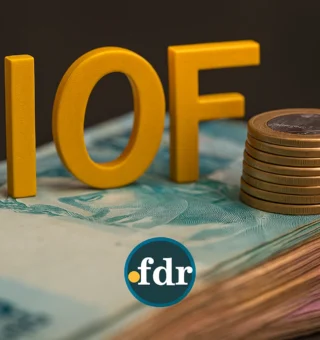 IOF 2026: Governo aposta tudo em decreto de R$ 313 bilhões e prepara estratégia decisiva, entenda os impactos