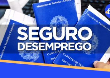 Seguro-desemprego de 2026 pode pagar até R$ 2.518 e trabalhadores ficam atentos